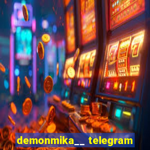 demonmika__ telegram